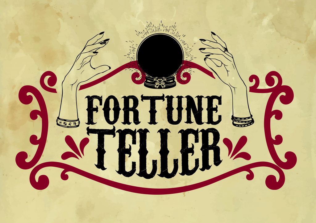 Fortune teller A2 Old Paper sign In Good Company